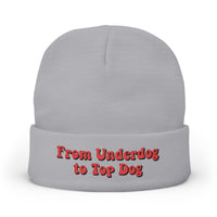 'From Underdog to Top Dog' Embroidered Knit Beanie
