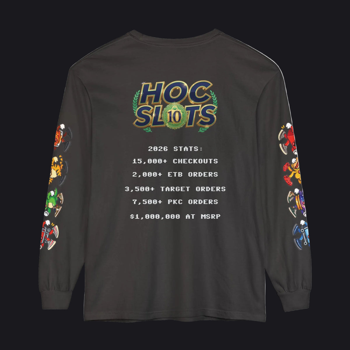 A dark charcoal gray long-sleeve t-shirt with a colorful graphic on the back reading 'HOC SLOTS 10' and white text showing 2026 statistics, with multicolor graphics printed down both sleeves.