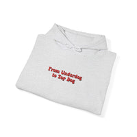 'From Underdogs to Top Dogs' Embroidered Hooded Sweatshirt