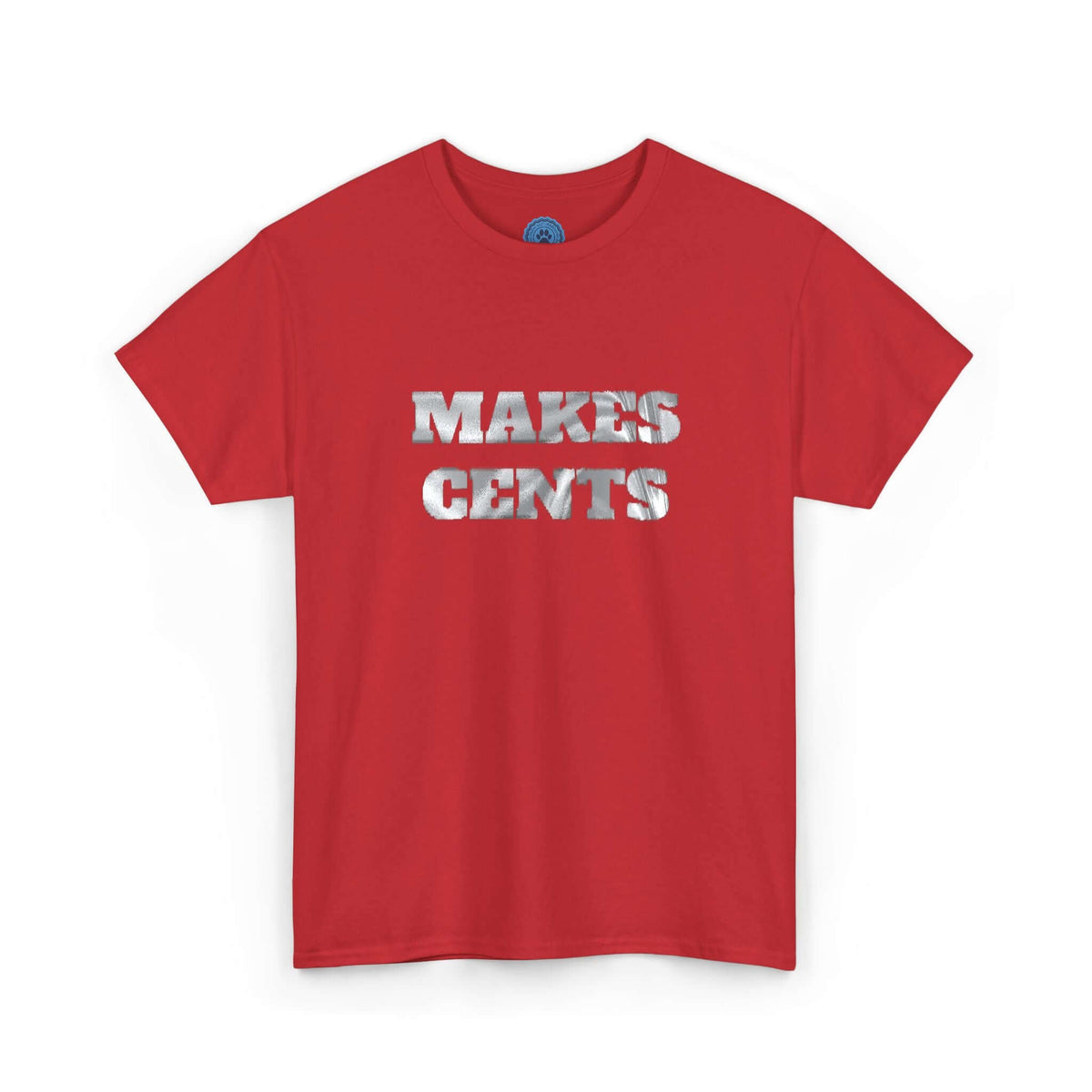 HOC 'MAKES CENTS' - Unisex Heavy Cotton Tee