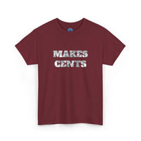 HOC 'MAKES CENTS' - Unisex Heavy Cotton Tee