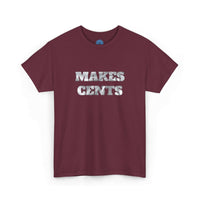 HOC 'MAKES CENTS' - Unisex Heavy Cotton Tee