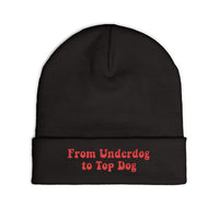 'From Underdog to Top Dog' Embroidered Knit Beanie
