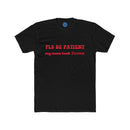 'Please Be Patient' T-Shirt