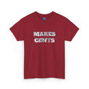 HOC 'MAKES CENTS' - Unisex Heavy Cotton Tee